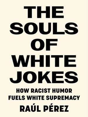 cover image of The Souls of White Jokes